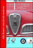 Alfa Romeo. Una favola moderna. Un breve viaggio nei cento anni di storia che ci hanno restituito la leggenda dell'Alfa Romeo. CD-ROM edito da Lybra
