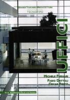 Uffici. Ediz. illustrata di Michele Furnari, Fabio Dattoli, Oscar Piricò edito da Mancosu Editore