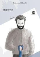 Blue Tie di Beniamino Giulianelli edito da 13Lab Edition