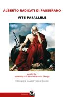 Vite parallele. Maometto e Sosem, Nazareno e Licurgo di Alberto Radicati edito da Gammarò Edizioni