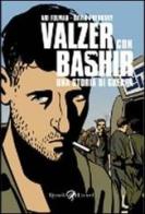 Valzer con Bashir. Una storia di guerra di Ari Folman, David Polonsky edito da Rizzoli Lizard