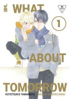 What about tomorrow. Ashita wa docchida! Ediz. variant. Con illustration card vol.1 di Kotetsuko Yamamoto edito da Star Comics