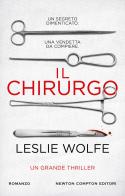 Il chirurgo di Leslie Wolfe edito da Newton Compton Editori