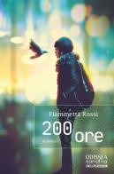 200 ore di Fiammetta Rossi edito da Delos Digital