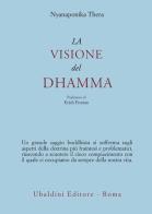 La visione del dhamma di Thera Nyanaponika edito da Astrolabio Ubaldini