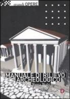 Manuale di rilievo archeologico di Maura Medri edito da Laterza