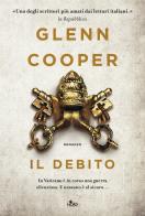 Il debito di Glenn Cooper edito da Nord