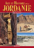 Art et histoire de la Jordanie di Francesca Casule, G. Rami Khouri edito da Bonechi