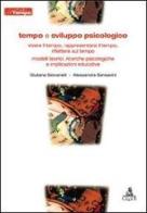 Tempo e sviluppo psicologico di Giuliana Giovanelli, Alessandra Sansavini edito da CLUEB
