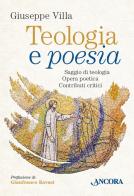 Teologia e poesia di Giuseppe Villa edito da Ancora