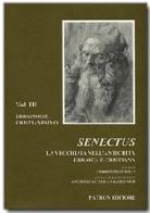 Senectus. La vecchiaia nell'antichità ebraica e cristiana vol.3 edito da Pàtron