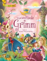 Le più belle favole dei Grimm. Ediz. a colori di Stefania Leonardi Hartley edito da Joybook