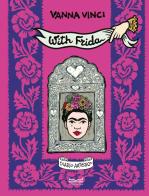 Diario di Frida Kahlo di Vanna Vinci edito da 24 Ore Cultura