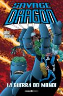 The Savage Dragon vol.9 di Erik Larsen edito da Editoriale Cosmo