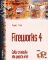 Fireworks 4. Guida avanzata alla grafica Web. Con CD-ROM di Evans Joyce J. edito da Apogeo