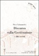 Discorso sulla Costituzione e altri scritti di Piero Calamandrei edito da La Scuola di Pitagora