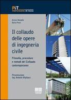 Il collaudo delle opere di ingegneria civile di Arturo Donadio, Dario Previ edito da Maggioli Editore