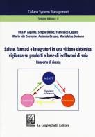 Salute, farmaci e integratori in una visione sistemica: vigilanza su prodotti a base di isoflavoni di soia. Rapporto di ricerca edito da Giappichelli