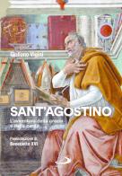 Sant'Agostino. L'avventura della grazia e della carità di Giuliano Vigini edito da San Paolo Edizioni