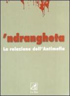 'Ndrangheta. La relazione dell'antimafia edito da La Zisa
