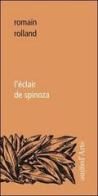 L' éclair de Spinoza di Romain Rolland edito da Pagine d'Arte