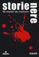 Storie Nere. 50 misteri da risolvere di Holger Bösch edito da Raven