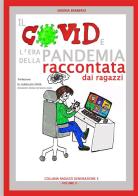 Il covid e l'era della pandemia raccontata dai ragazzi di Simona Barberio edito da StreetLib