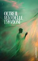 Oltre il velo delle emozioni di Tiziana Di Genova edito da Youcanprint