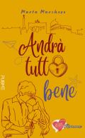 Andrà tutto bene di Marta Marchese edito da PubMe