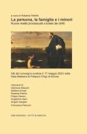 La persona, la famiglia e i minori. Nuove realtà processuali a tutela dei diritti. Atti del Convegno (Ariccia, 17 maggio 2023) edito da GSE