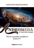 Andromeda di Giovanni Bartolomeo edito da Kubera Edizioni