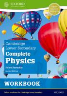 Cambridge lower secondary complete physics. Workbook. Per la Scuola media. Con espansione online di Helen Reynolds edito da Oxford University Press