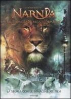 La storia con le immagini del film. Il leone, la strega e l'armadio. Le cronache di Narnia edito da Mondadori