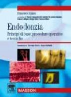 Endodonzia. Principi di base, procedure operative e tecniche di Francesco Somma edito da Elsevier