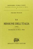 La missione dell'Italia (Milano, 1902) di Giacomo Novicow edito da Forni