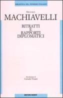 Ritratti e rapporti diplomatici di Niccolò Machiavelli edito da Editori Riuniti