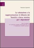 La valutazione e la rappresentazione in bilancio dei «benefici a breve termine per i dipendenti» di Salvatore Loprevite edito da Aracne