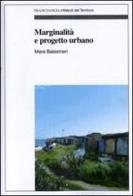 Marginalità e progetto urbano di Mara Balestrieri edito da Franco Angeli
