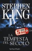 La tempesta del secolo di Stephen King edito da Sperling & Kupfer