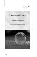 L' errore della luce di Lucrezia Lombardo edito da Ensemble