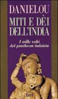 Miti e dèi dell'India di Alain Daniélou edito da Red Edizioni