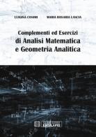 Complementi ed esercizi di analisi matematica e geometria analitica di Luigina Cosimi, Maria Rosaria Lancia edito da Esculapio