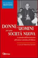 Donne e uomini per una società nuova. Le parole dell'Arcivescovo all'Azione Cattolica di Milano edito da In Dialogo