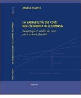 Variabilità dei costi nell'economia dell'impresa di Angelo Paletta edito da Dupress