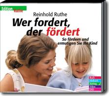 Wer fordert, der fordert. So fordern und ermutigen Sie Ihr Kind. Audiolibro. Con 3 CD Audio di Reinhold Ruthe edito da ERF Verlag Sudtirol