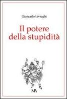 Il potere della stupidità di Giancarlo Livraghi edito da Monti & Ambrosini