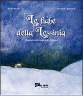 Le fiabe della Lessinia. Con CD Audio di Alessandro Anderloni, Attilio Benetti edito da Editrice La Grafica
