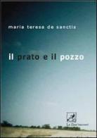 Il prato e il pozzo di M. Teresa De Sanctis edito da La Zisa