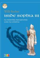 Iside Sophia vol.3 di Willi Sucher edito da Cambiamenti