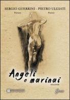 Angeli e marinai di Sergio Guerrini, Pietro Ulgiati edito da David and Matthaus